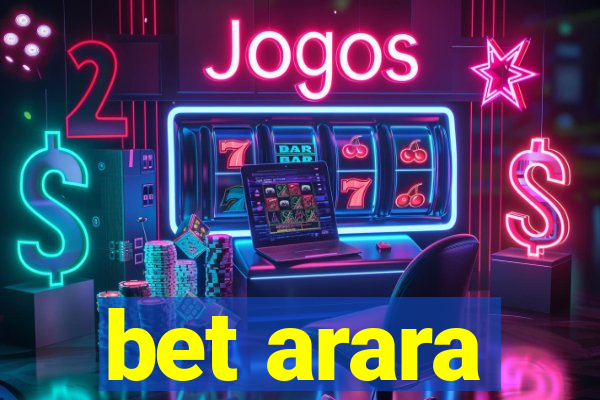 bet arara