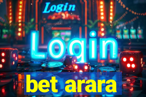 bet arara