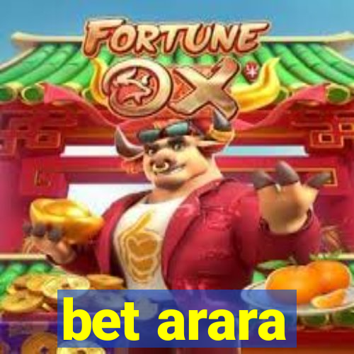 bet arara