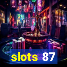 slots 87