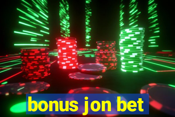 bonus jon bet