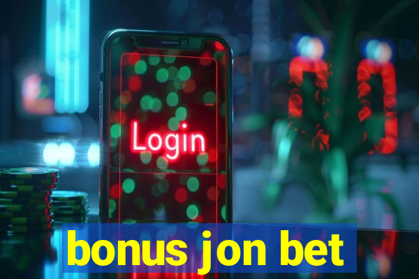 bonus jon bet