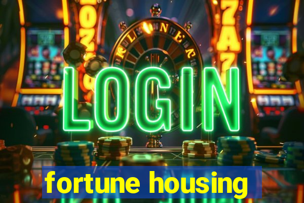 fortune housing