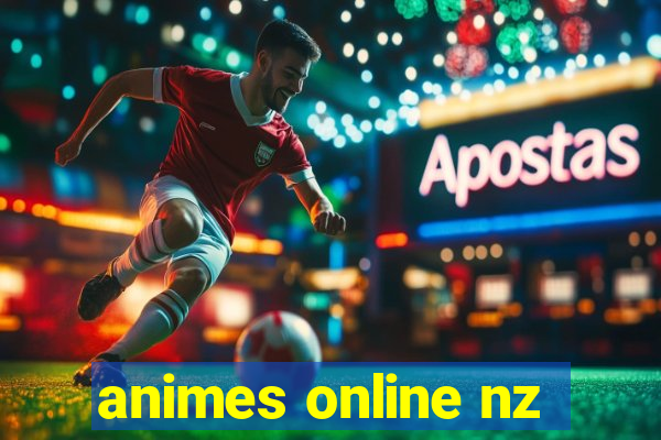 animes online nz