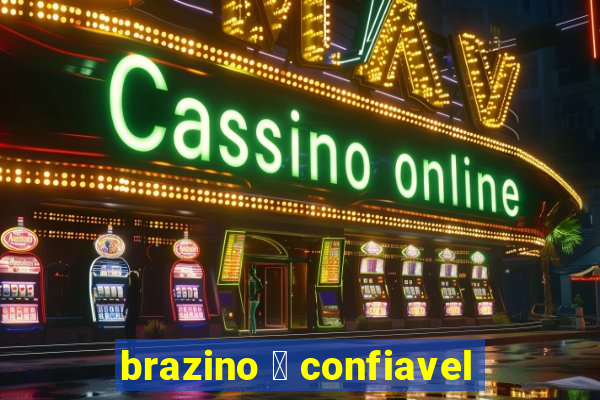 brazino 茅 confiavel