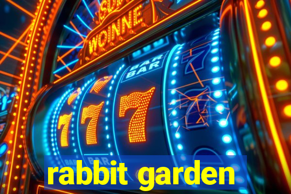 rabbit garden