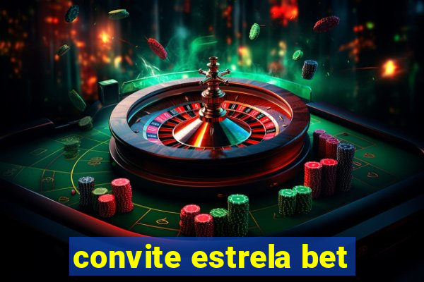 convite estrela bet