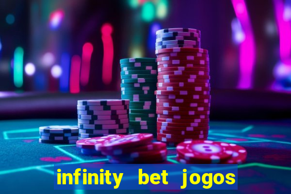 infinity bet jogos de hoje