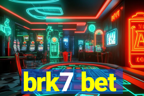 brk7 bet