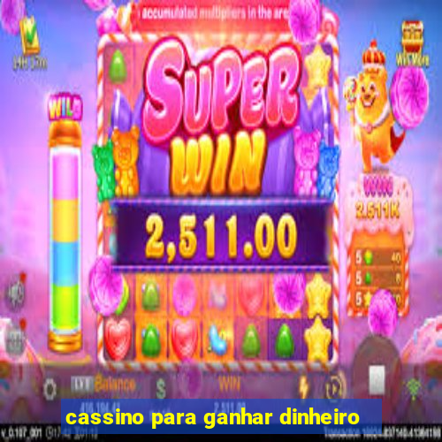 cassino para ganhar dinheiro