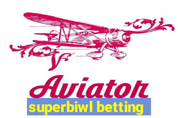 superbiwl betting