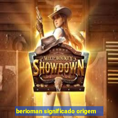 berioman significado origem