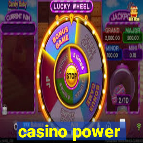 casino power