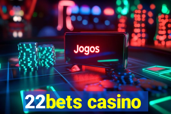 22bets casino