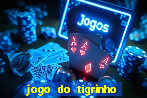 jogo do tigrinho é legalizado no brasil