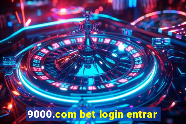 9000.com bet login entrar