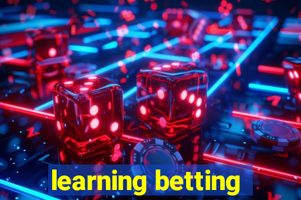 learning betting