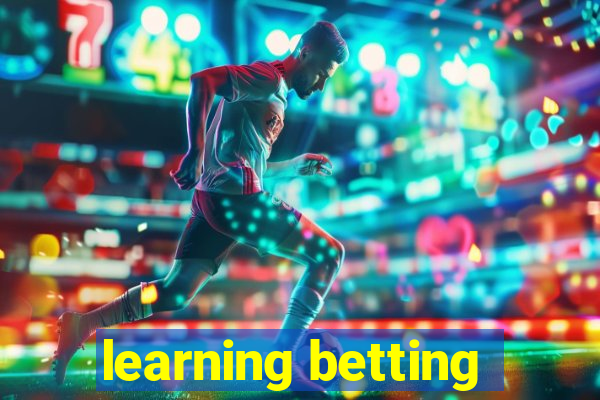 learning betting