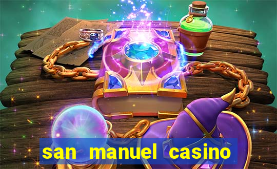 san manuel casino slot machines