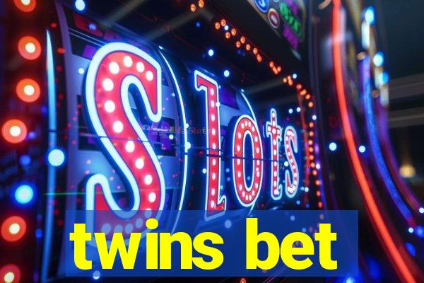 twins bet