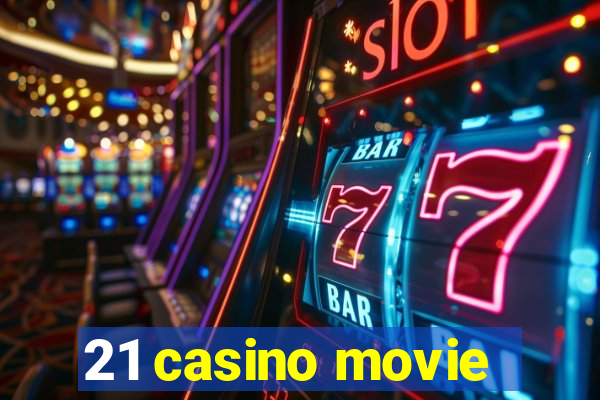 21 casino movie