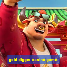 gold digger casino game