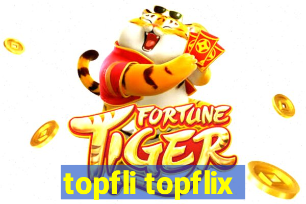 topfli topflix