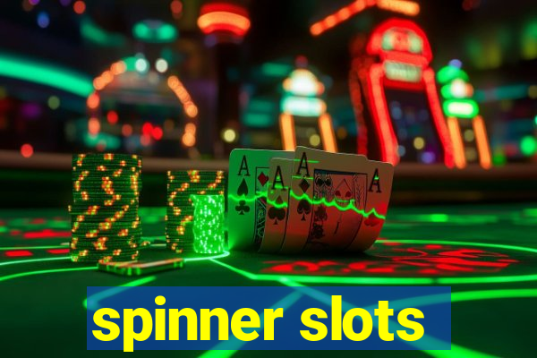 spinner slots