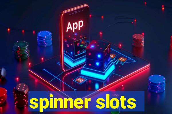 spinner slots