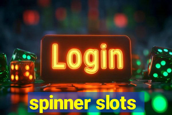 spinner slots