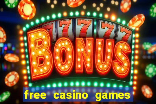 free casino games slot games