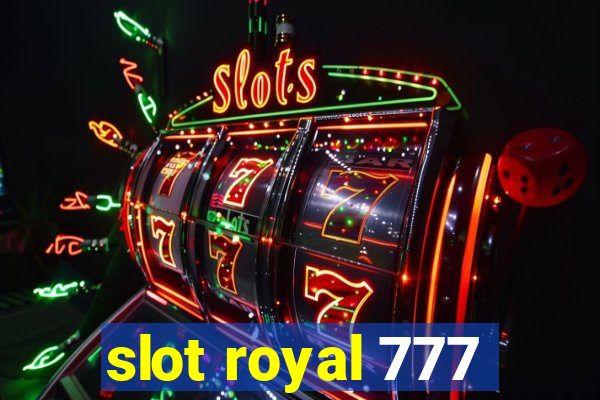 slot royal 777