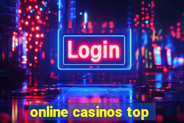 online casinos top