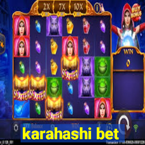 karahashi bet