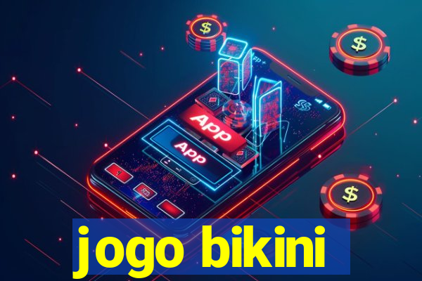 jogo bikini