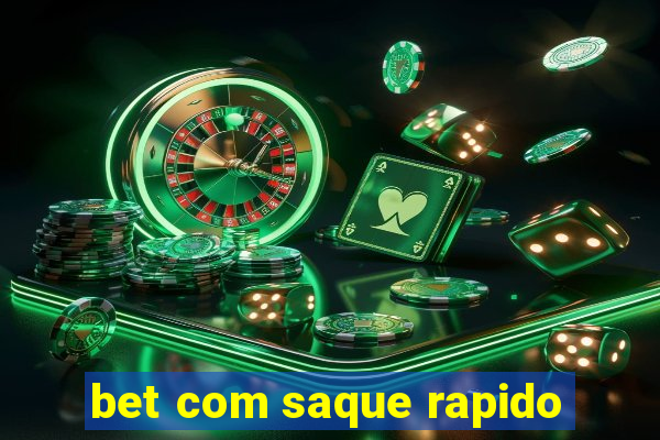 bet com saque rapido