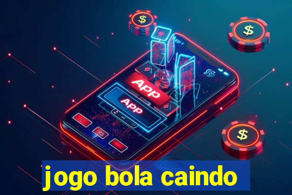 jogo bola caindo