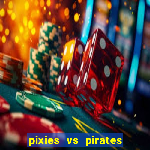 pixies vs pirates slot free play