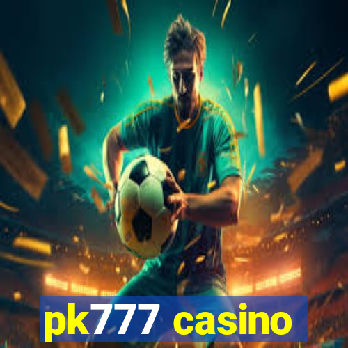 pk777 casino