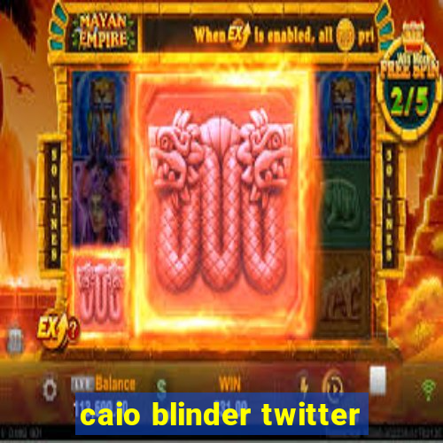 caio blinder twitter