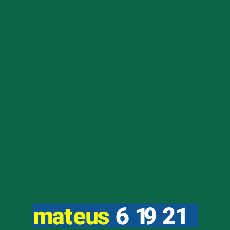 mateus 6 19 21