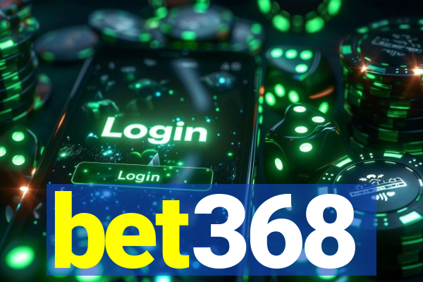 bet368