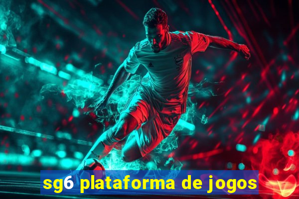 sg6 plataforma de jogos