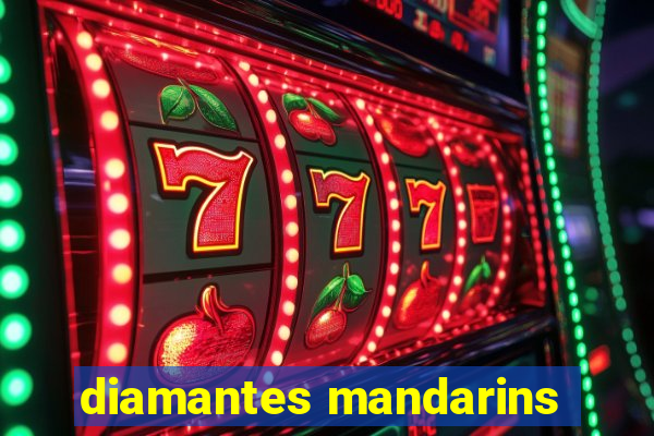 diamantes mandarins