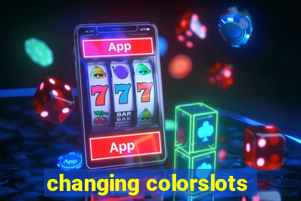 changing colorslots