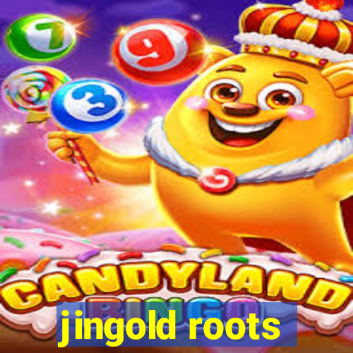 jingold roots