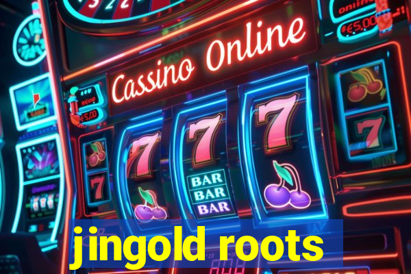 jingold roots