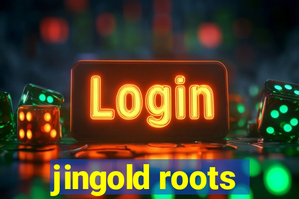 jingold roots