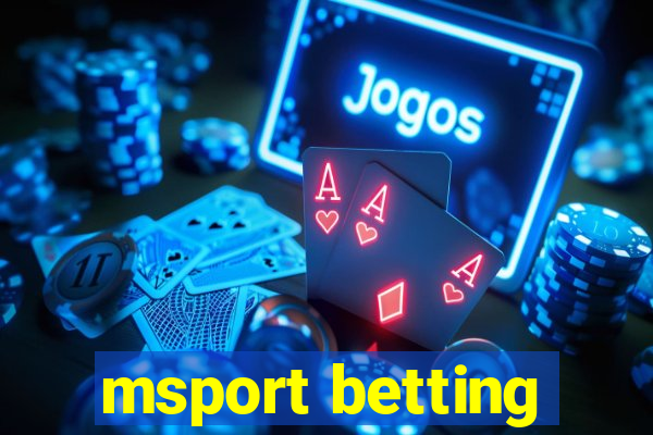 msport betting