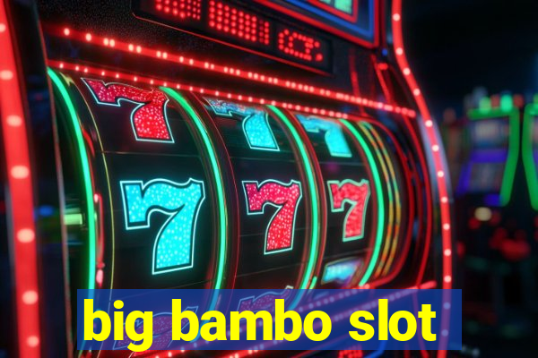 big bambo slot